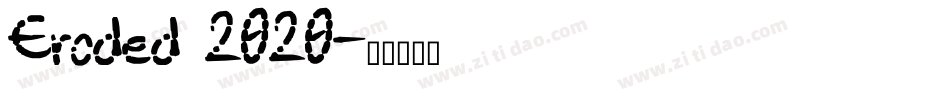 Eroded 2020字体转换